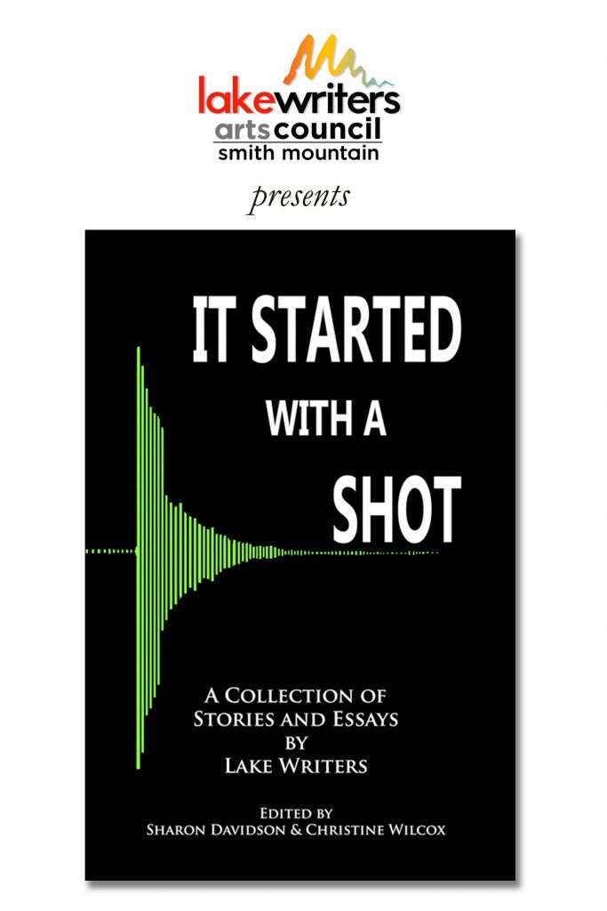 It Started with a shot - Anthology image - Lake Writers